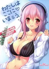 (C80) [Radiant, Spread-Pink (Yuuki Makoto, Zinno)] Watashi wa Koko ni ImaSu (Super Sonico)