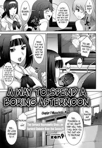 [Zen9] Taikutsu na Gogo no Sugoshikata | A Way to Spend a Boring Afternoon [English] [Lazarus H]