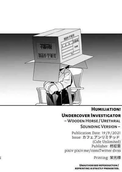 [Cafe Unlimited (Hiiragi Masaki)] Ryoujoku! Sennyuu Sousakan ~Sankaku Mokuba Nyoudou Seme Hen~ | Humiliation! Undercover Investigator 2 ~Wooden Horse & Urethral Torment~ [English] [Digital]