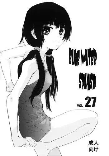 (C78) [Ootsuku Shouji (Shinjinkun)] Blue Water Splash!! Vol.27 Kaiteiban (Original)