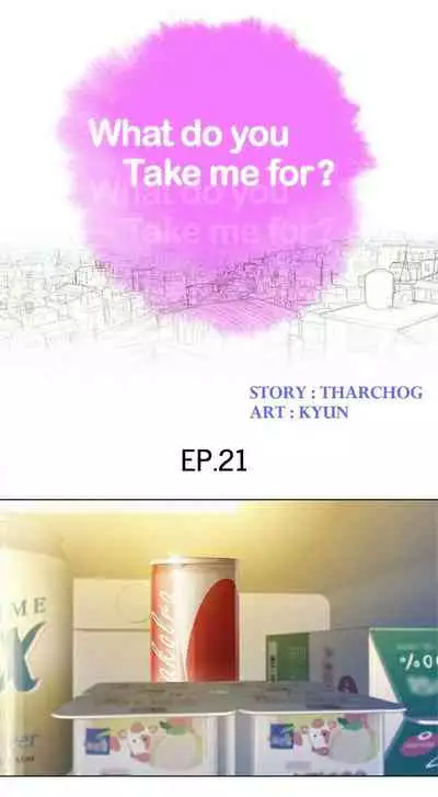 [Tharchog, Gyeonja] What do you Take me For? Ch.47/? [English] [Hentai Universe]