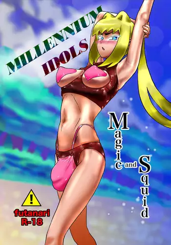 Millennium Idols: Magic and Squid