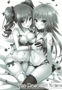 (C92) [tomatohouse-905's room (Urabi)] The Resonant Notes -Kyoumei Sekai no Senritsu Fuchou- (THE IDOLM@STER CINDERELLA GIRLS)