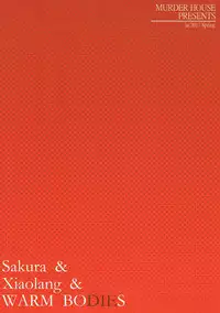 (COMIC1☆11) [MURDERHOUSE (Workaholic)] Sakura to Syaoran to Warm Bodies (Cardcaptor Sakura)