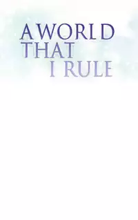 [Tankguy, ROZER] A World That I Rule Ch.01-20 [English] (Game of Scanlation) (Ongoing)