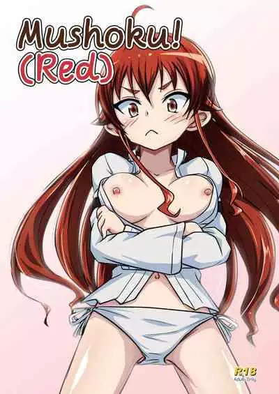 [Umari-ya (D-2)] Mushoku! (Aka) | Mushoku! (Red) (Mushoku Tensei ~Isekai Ittara Honki Dasu~) [English] [Saki-Kotowari] [Digital]